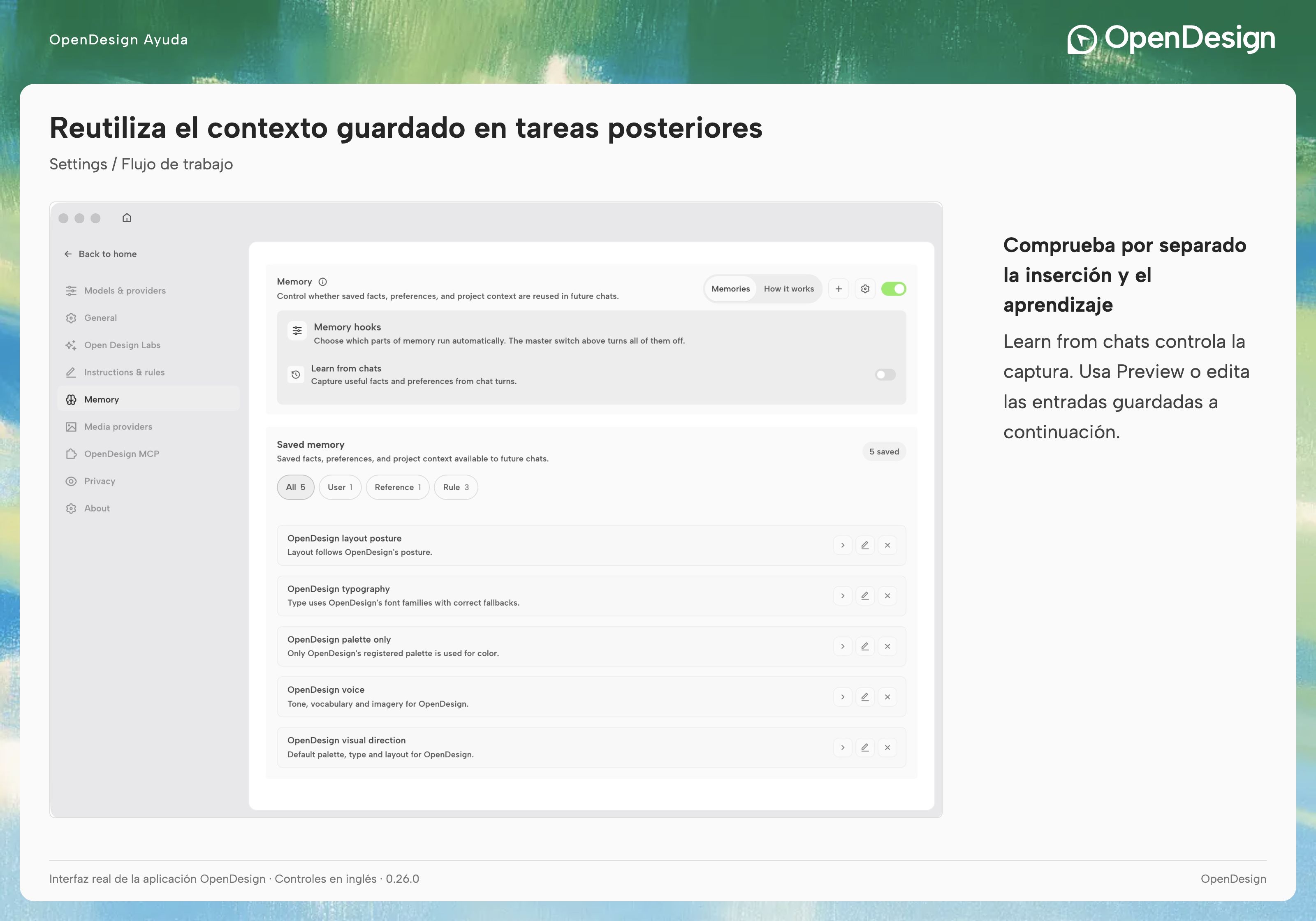 El interruptor de inyección, el de aprendizaje y las entradas guardadas son controles independientes.