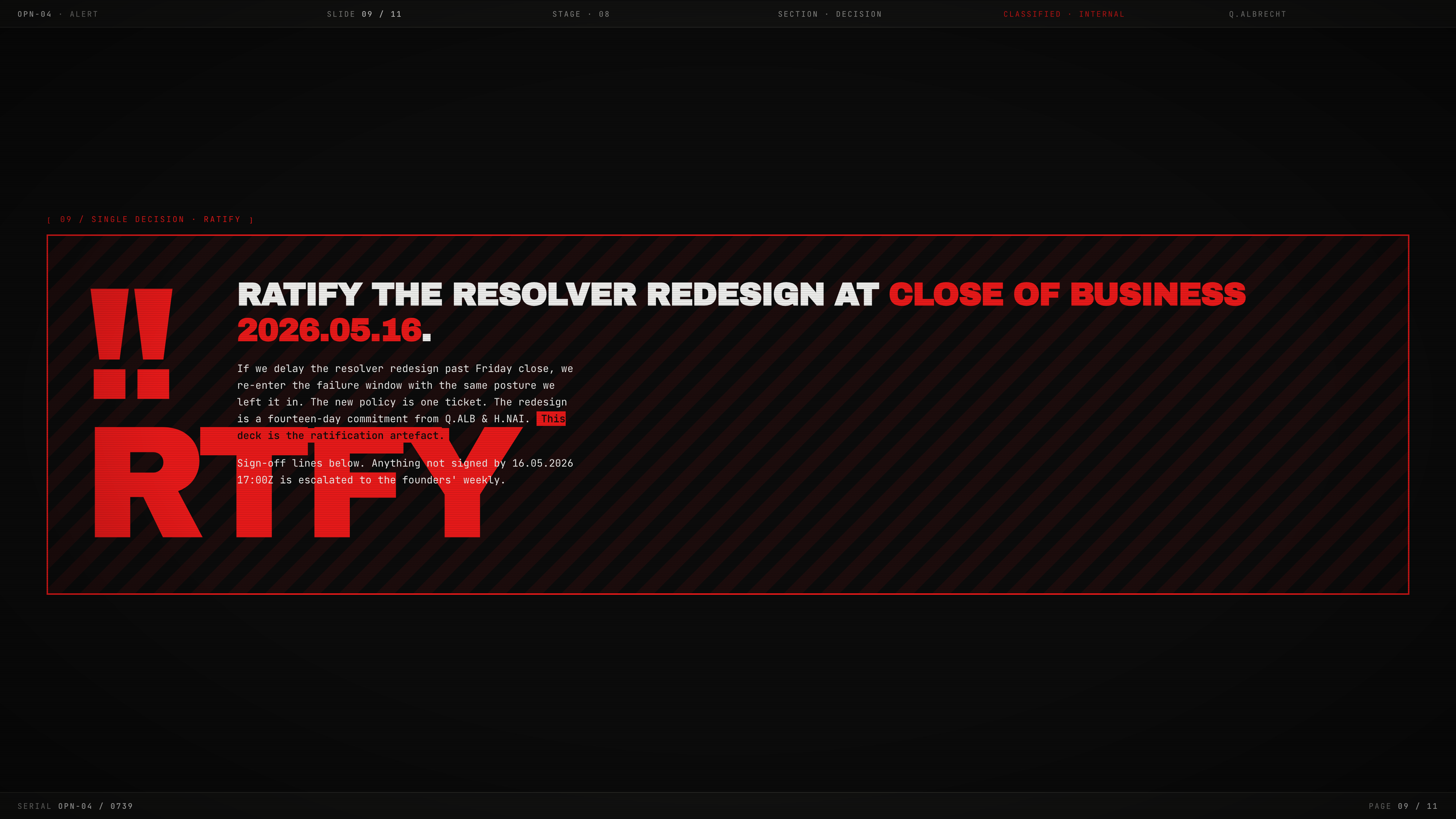 Red hatched decision panel on black, with a resolver-redesign deadline and an oversized RTFY glyph overlapping explanatory text.