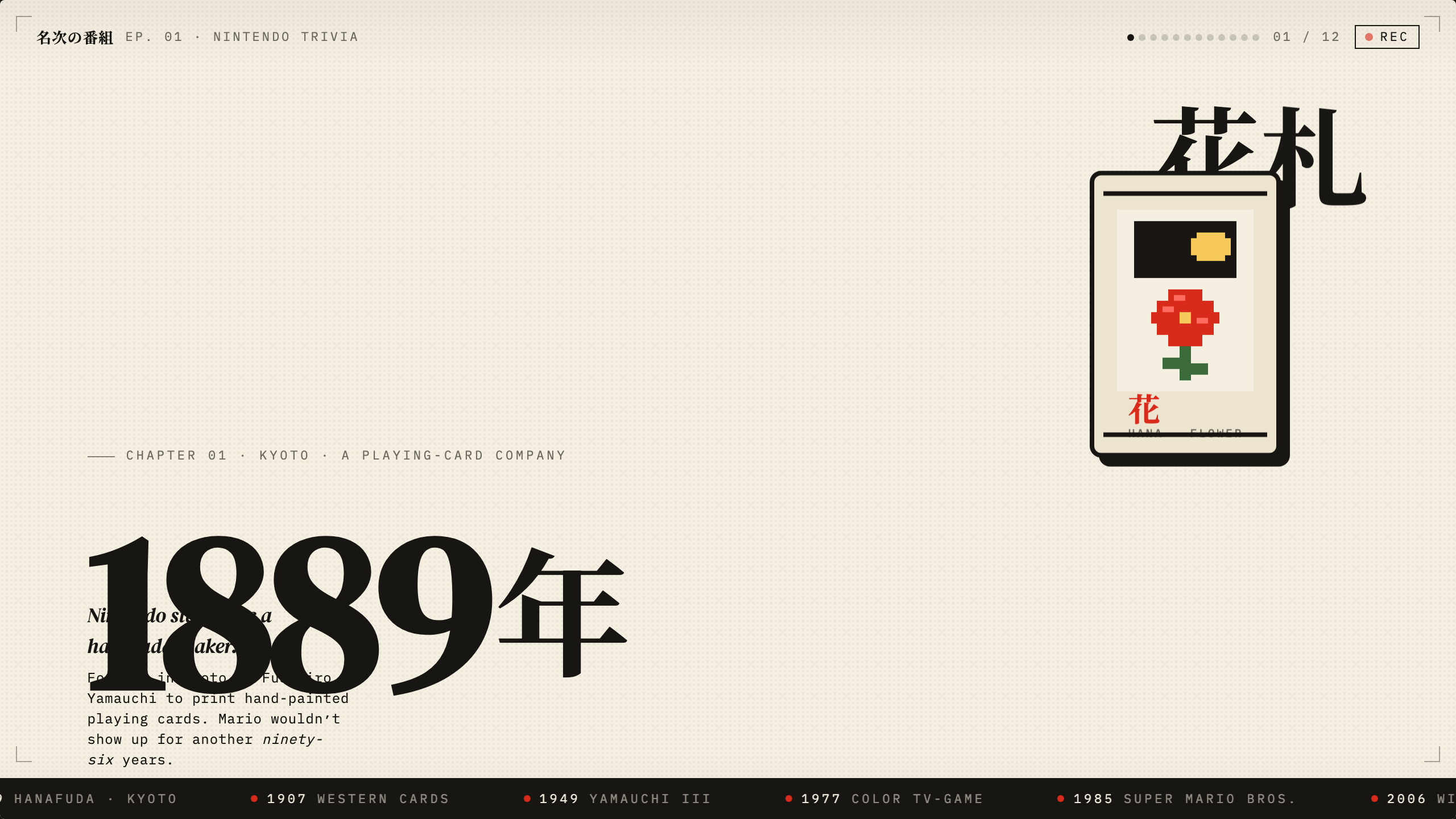 Cream editorial composition with oversized 1889 typography, Japanese lettering, a pixel-art flower playing card, a recording indicator, and a dark timeline ribbon.